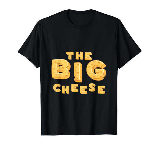 The Big Cheese Funny Birthday Gift T-Shirt For Vegan Fiend T-Shirt