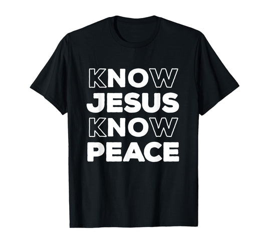 Know Jesus Know Peace Christian Faith Church Inspirational T-Shirt