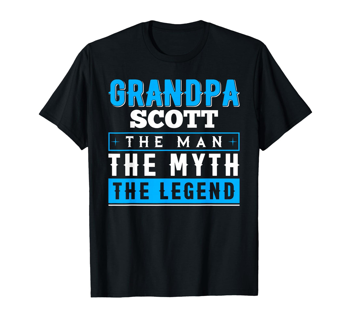 Grandpa Scott The Man The Myth The Legend Shirt Funny T-Shirt