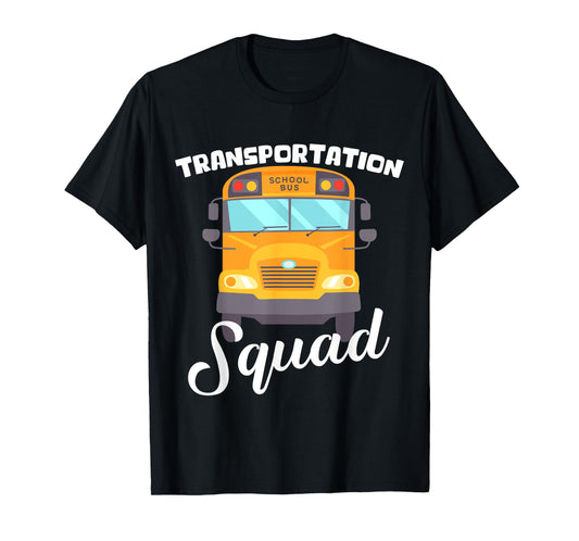 Transportation Squad Back to School Bus Driver Monitor Aide T-Shirt