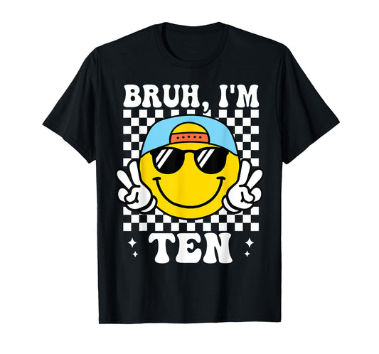 Bruh I'm Ten 10 10th Birthday Groovy Boys Girls 10 Years Old T-Shirt