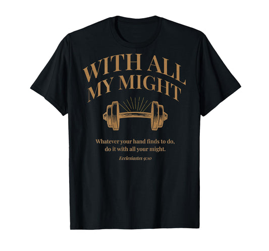 (ON Back) Christian Weightlifting Gym Ecclesiastes 9 10 T-Shirt