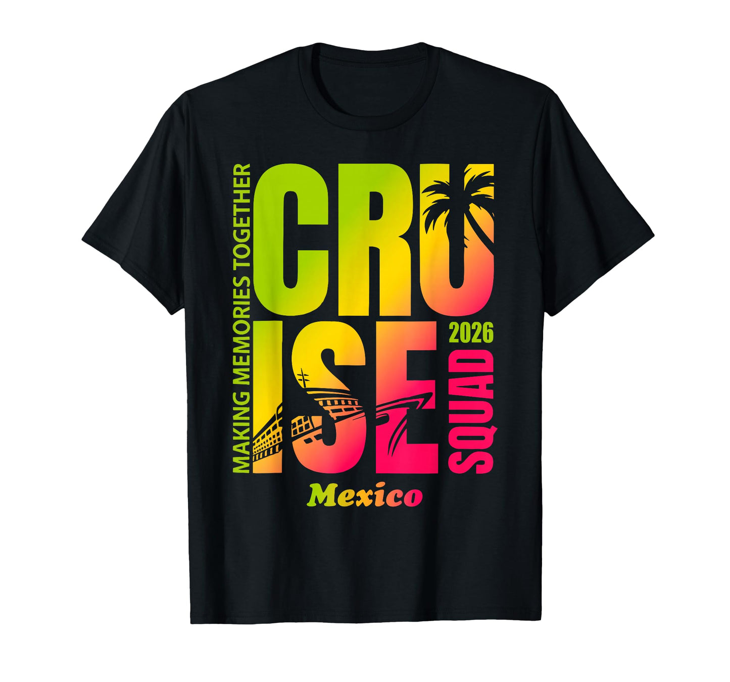 Cruise Squad 2026 Mexico Summer Trip Matching Family Group T-Shirt