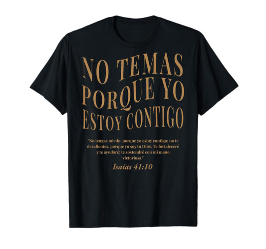 (ON Back) No Temas Porque Yo Estoy Contigo Bible Verse Faith T-Shirt