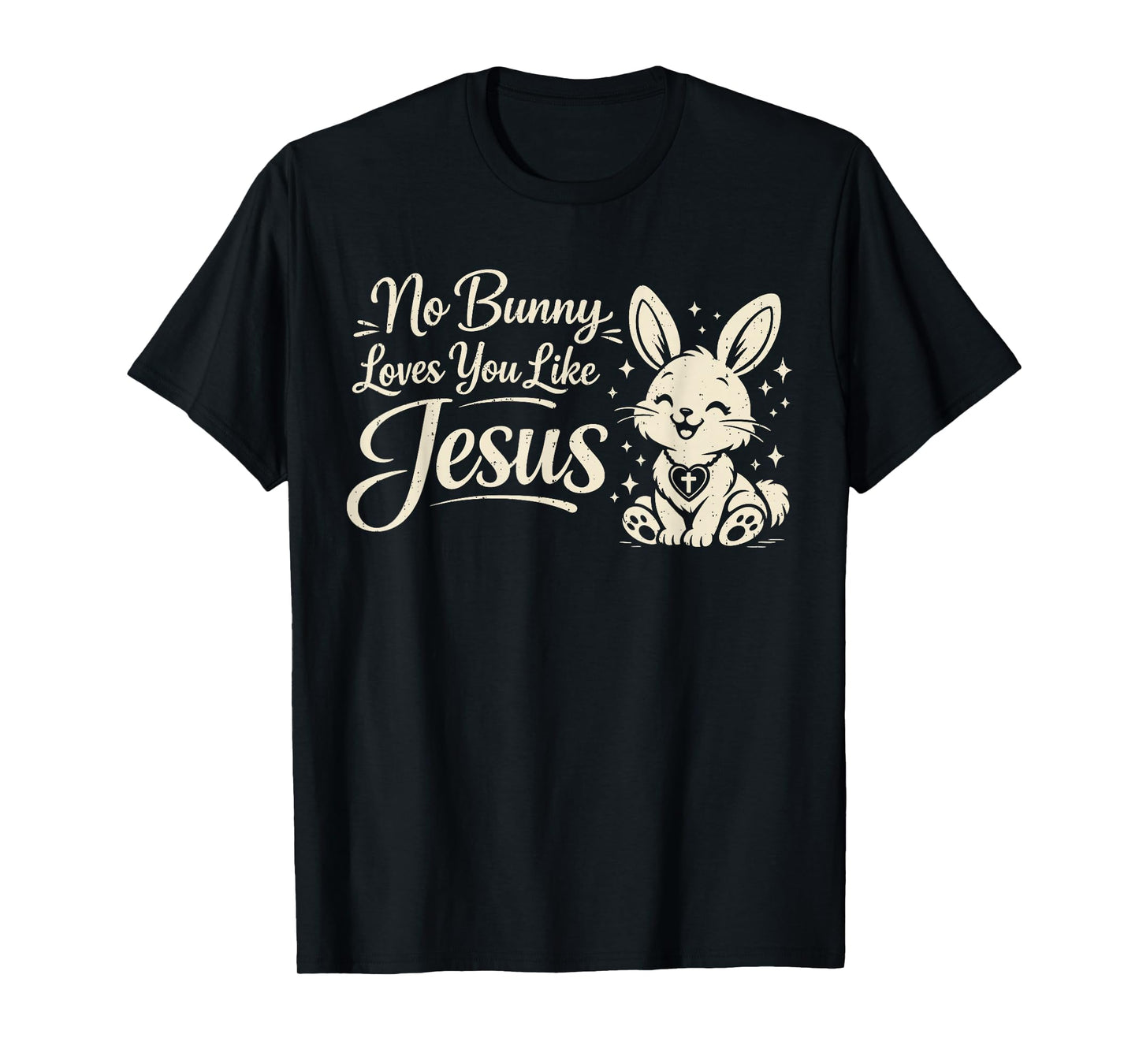 No Bunny Loves You Jesus Christian Easter Men Women Boys T-Shirt