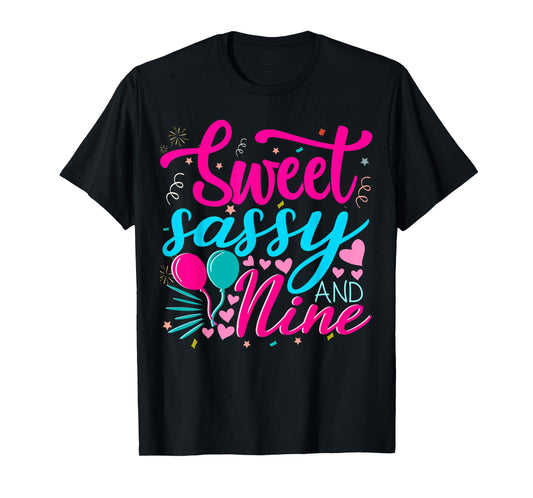 Sweet Sassy and Nine Birthday 9th birthday girl T-Shirt