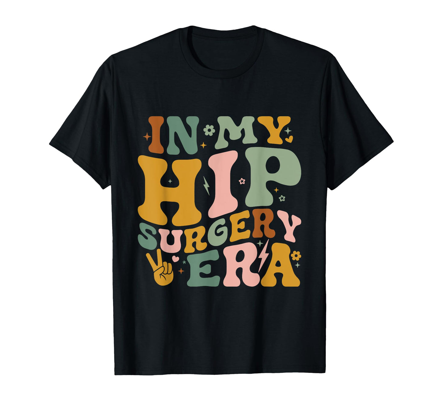 In My Hip Surgery Era Funny Broken Hip Surgery Recovery T-Shirt