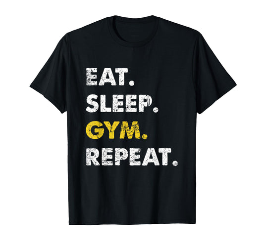 Fitness Training Eat Sleep Gym Repeat T-Shirt