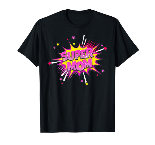 Super Mom Shirt Mama Mothers Day Mommy Vintage Mom Comic T-Shirt