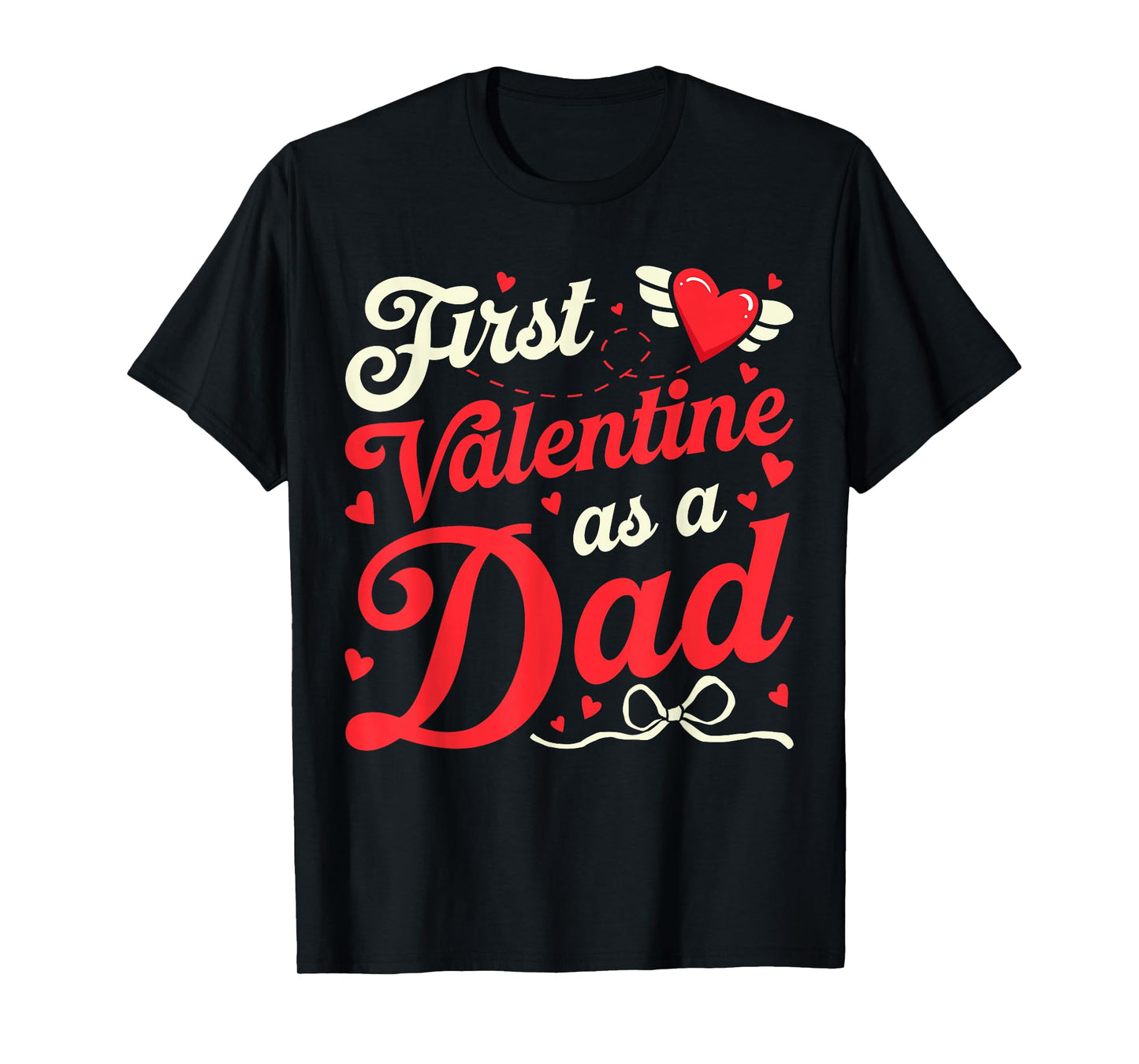 First Valentine As A Dad Funny Valentine New Dad Baby Coming T-Shirt