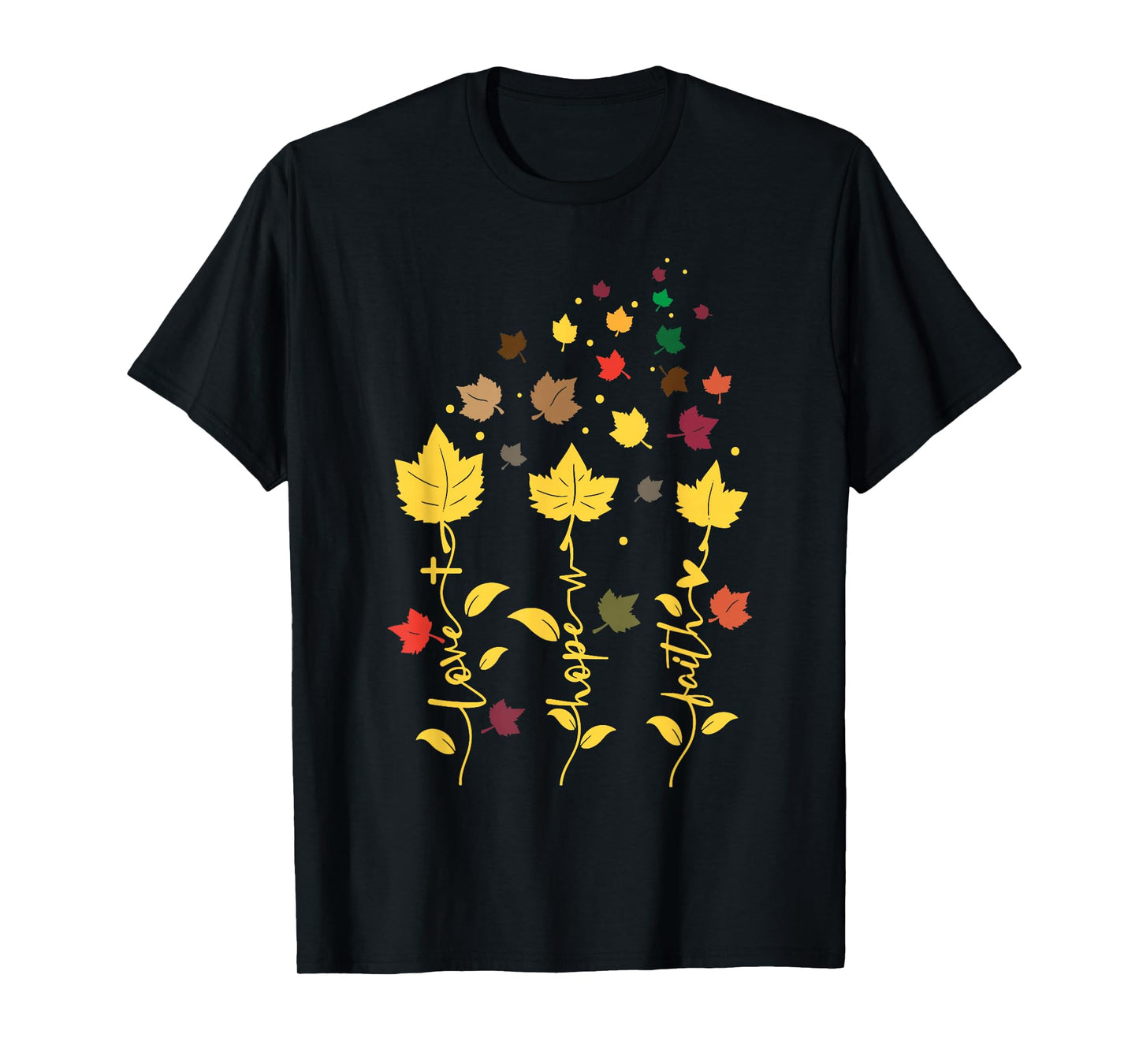 Faith Hope Love Fall Leaves Autumn Jesus Religious Christian T-Shirt