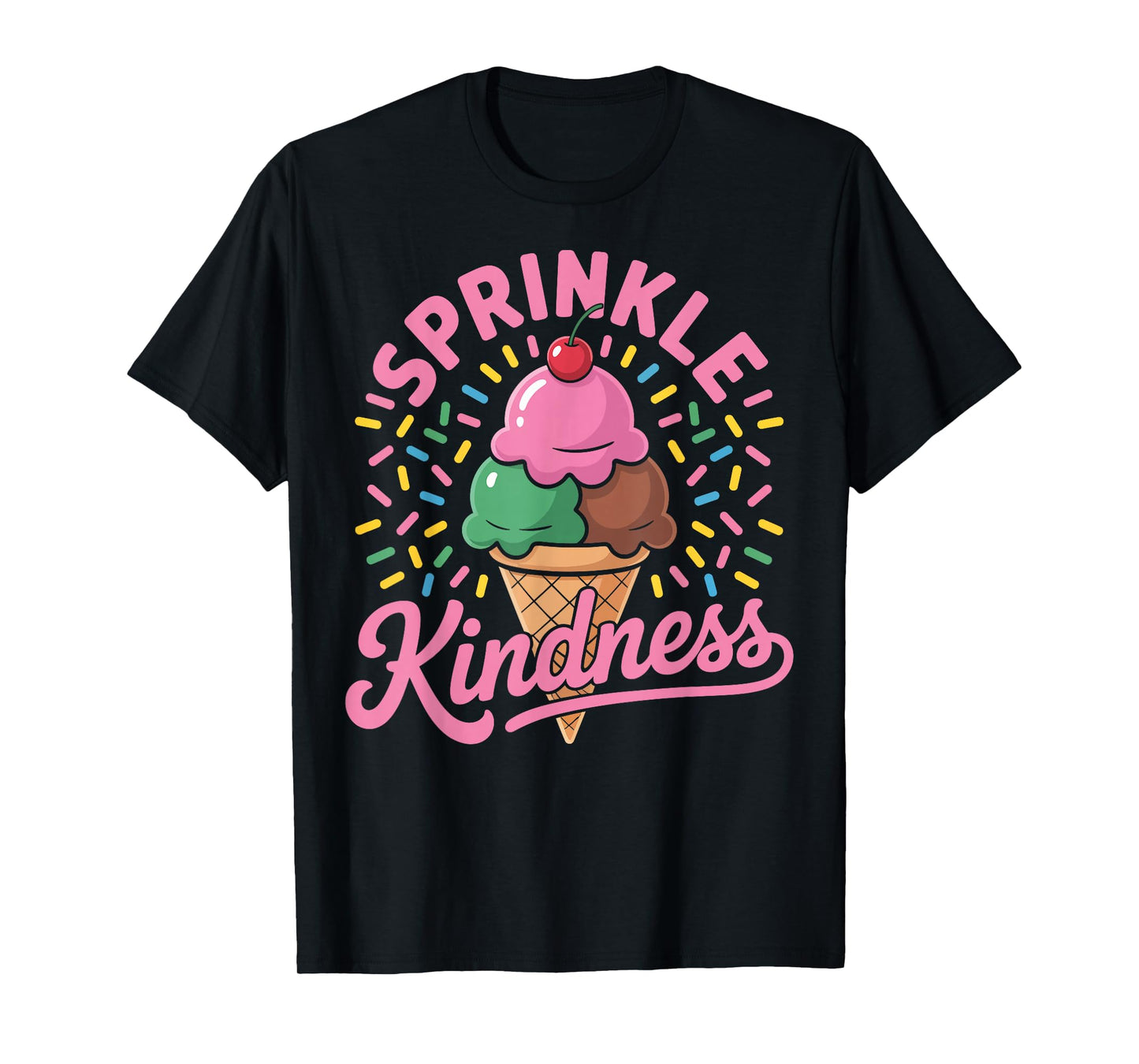 Ice Cream Sprinkle Kindness Funny Ice Cream Lover Women T-Shirt