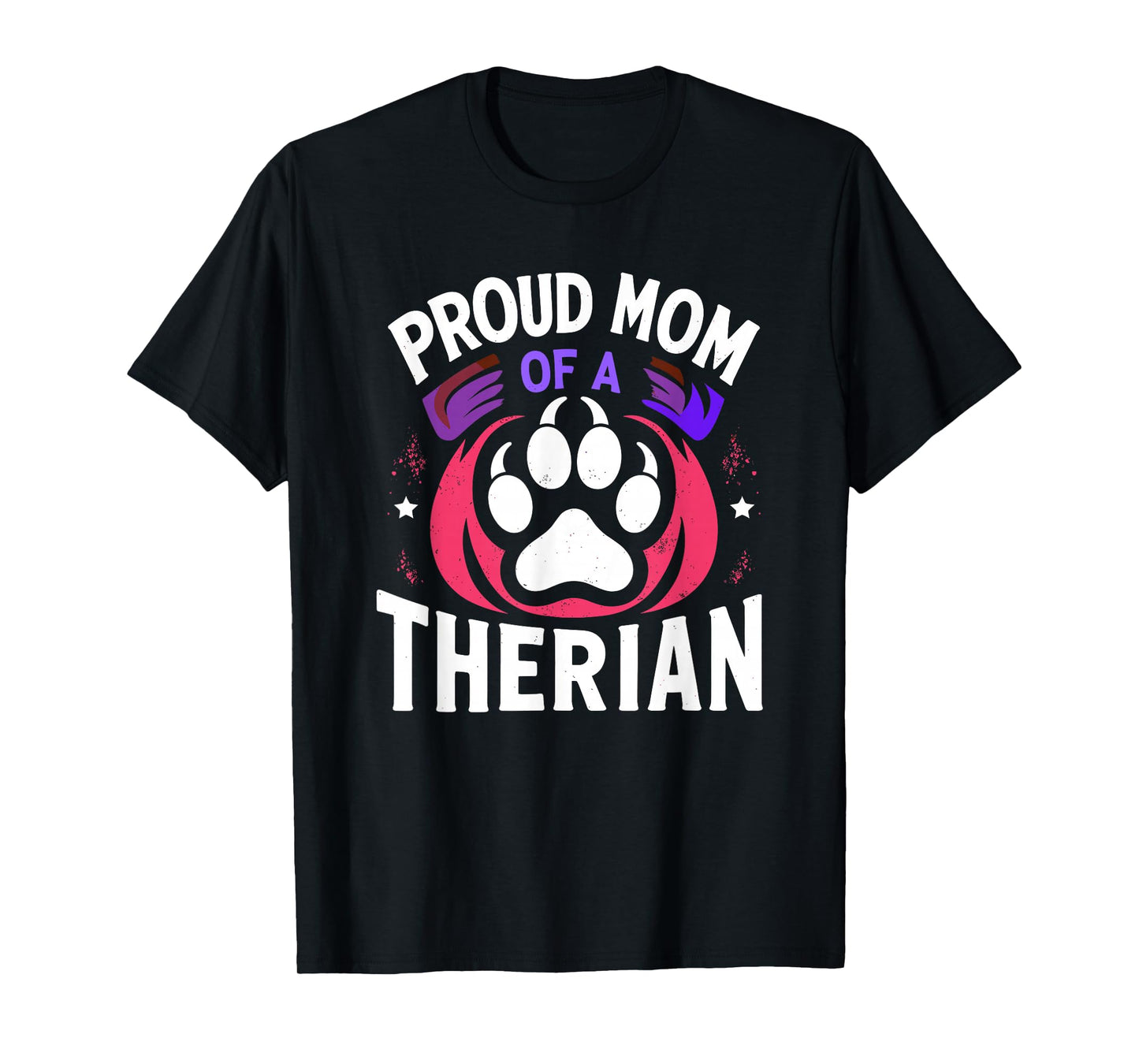 Proud Mom of A Therian Furries Otherkin Nonhuman Fursona Pun T-Shirt