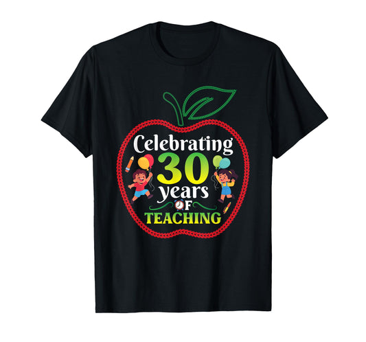 Teacher Celebrating 30 Years Of Teaching Students School T-Shirt