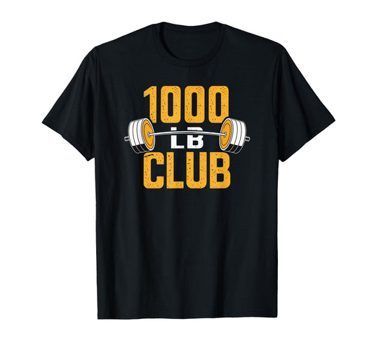 1000 LB Pound Club Strong Weightlifting and Powerlifting Gym T-Shirt