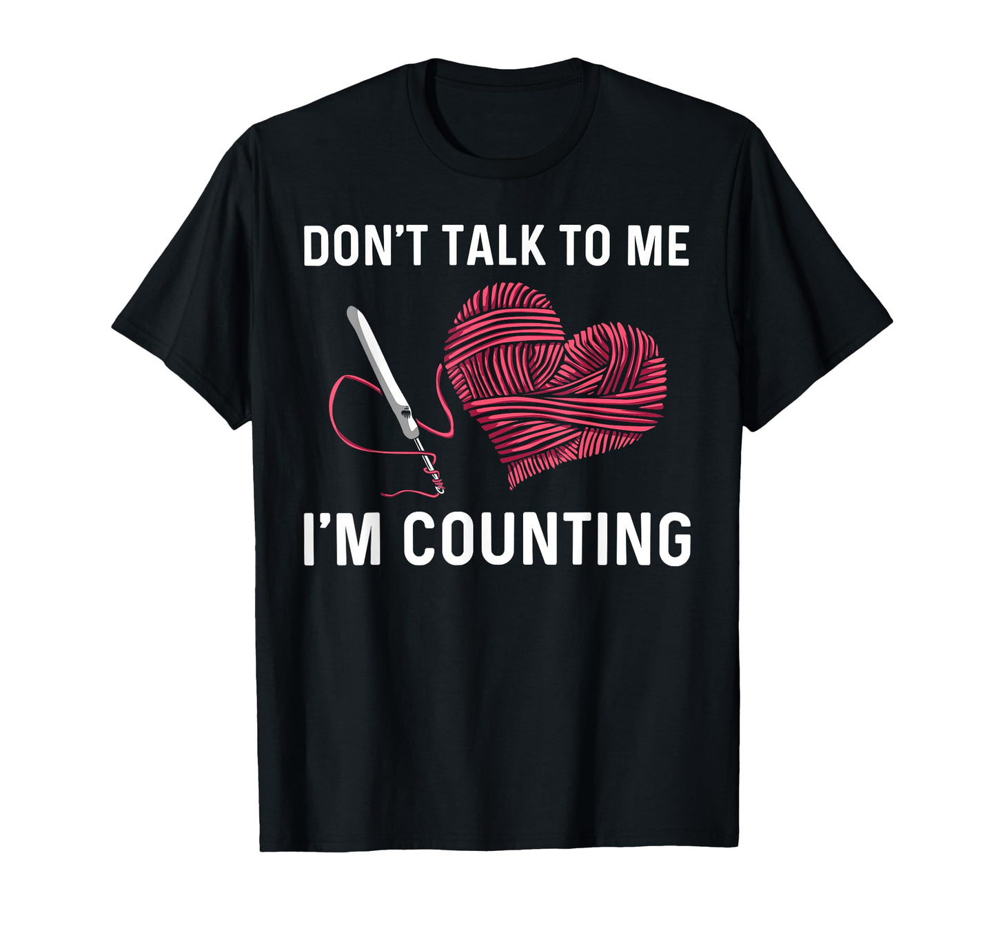 Funny Crocheting Art For Men Women Crocheter Crochet Lover T-Shirt