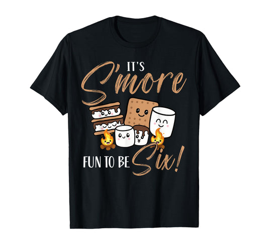 Birthday Campfire Marshmallow It's S'more Fun To Be Six 6th T-Shirt