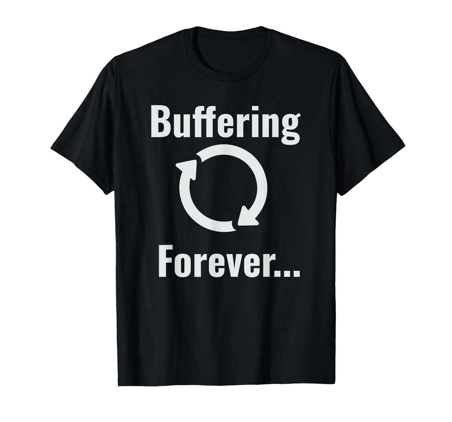 Buffering Forever Symbol T-Shirt