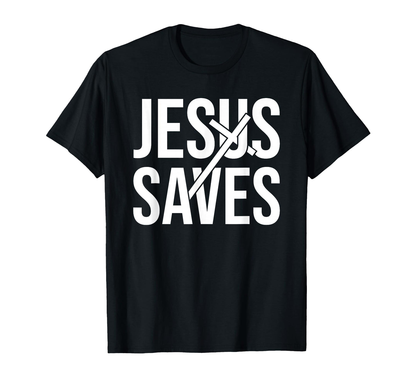Jesus Saves T-Shirt