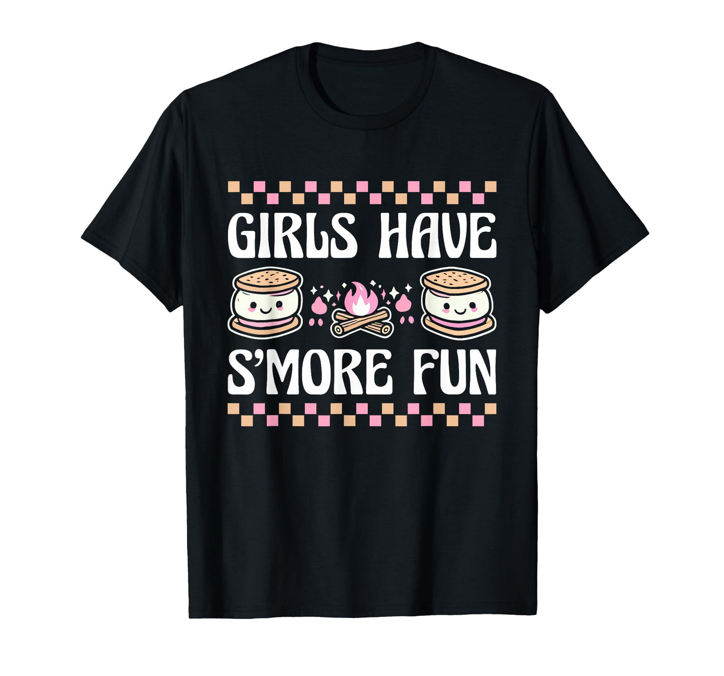 Girls Have Smore Fun Camping Friends Camp Women Girl Kids T-Shirt