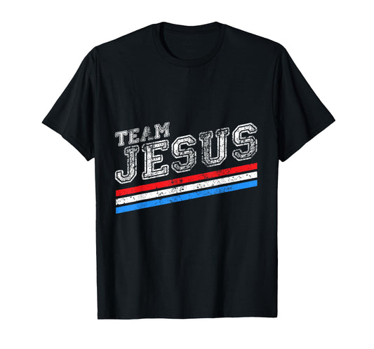 Christian T-Shirt - Team Jesus - Jesus Shirts T-Shirt