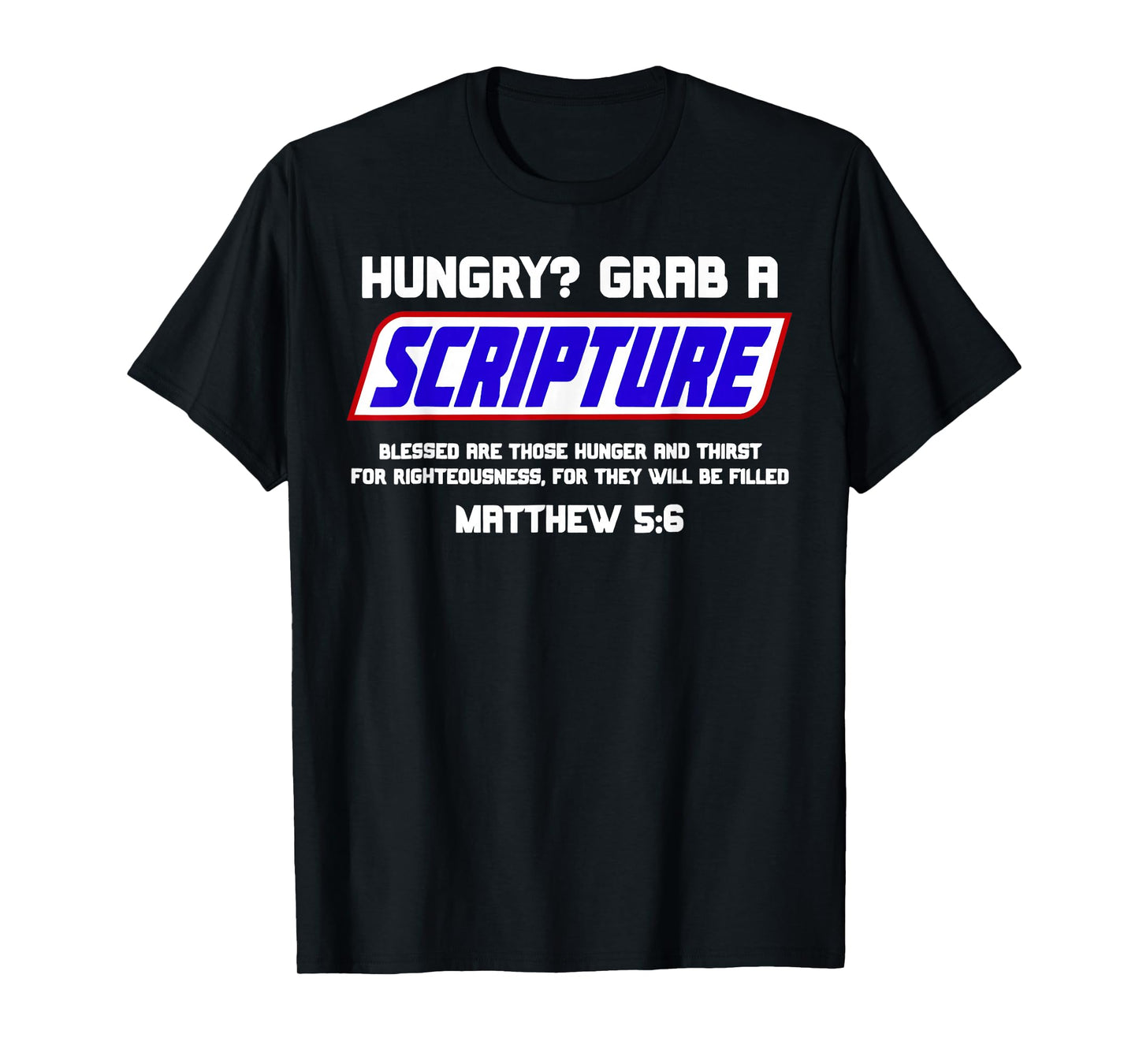 Hungry Grab A Scripture T-Shirt