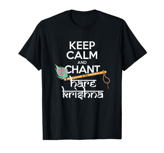 Keep Calm and Chant Hare Krishna Mantra Chanting Hinduism T-Shirt
