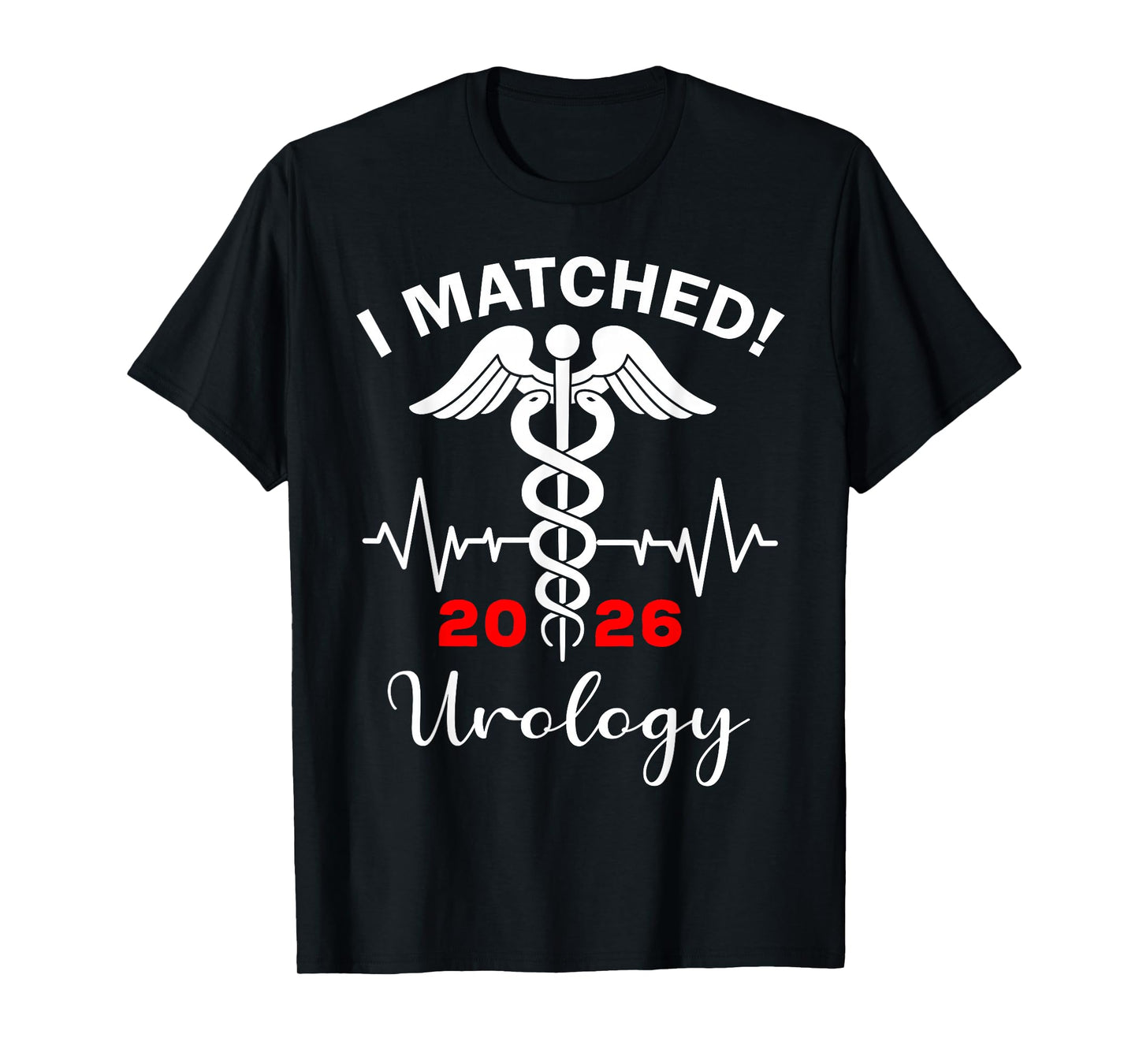 I Matched Urology Medicine Match Day 2026 Residency T-Shirt