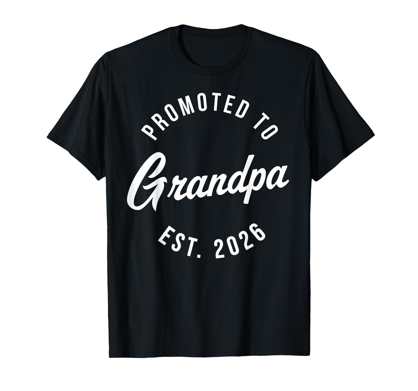 1st Time Grandpa EST 2026 New First Grandpa 2026 T-Shirt