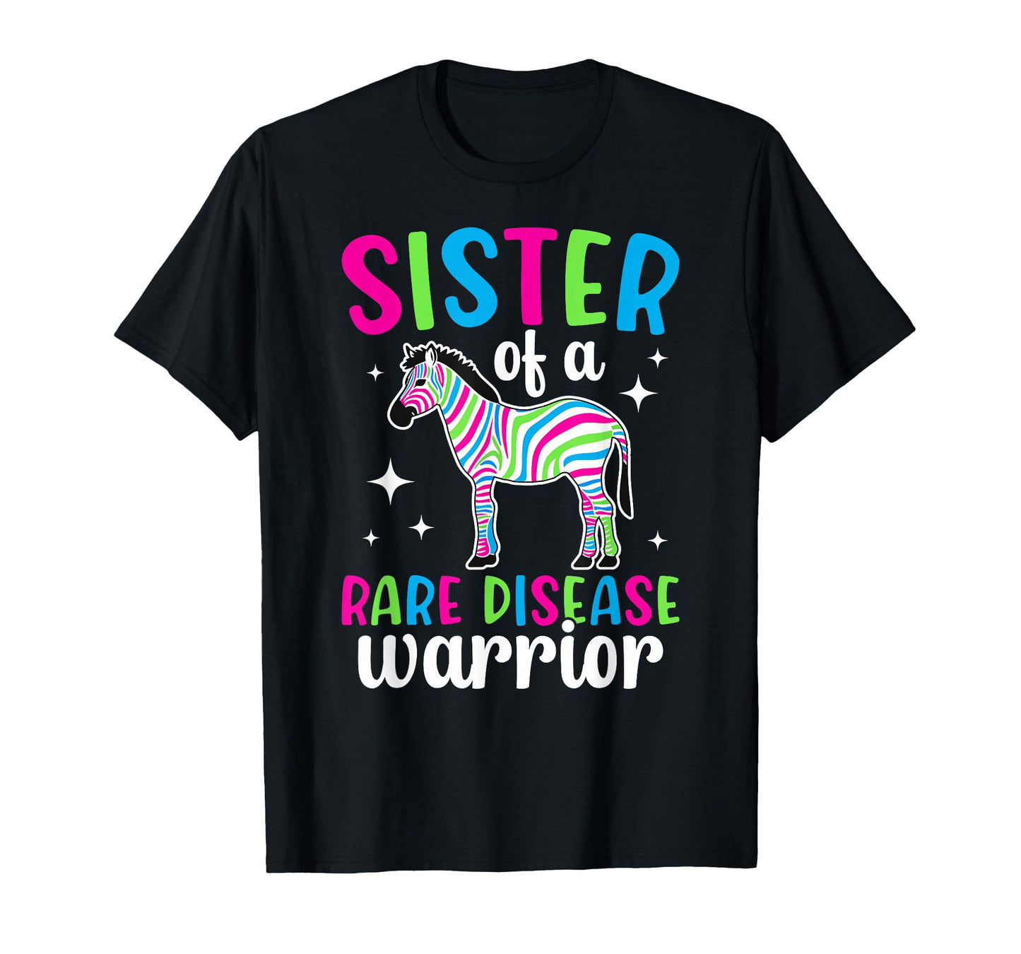 Sister of A Rare Disease Warrior Rare Disease Awareness T-Shirt