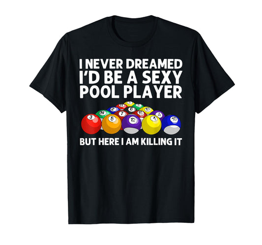 Best Pool Design For Men Women Billiards Lover Pool Player T-Shirt