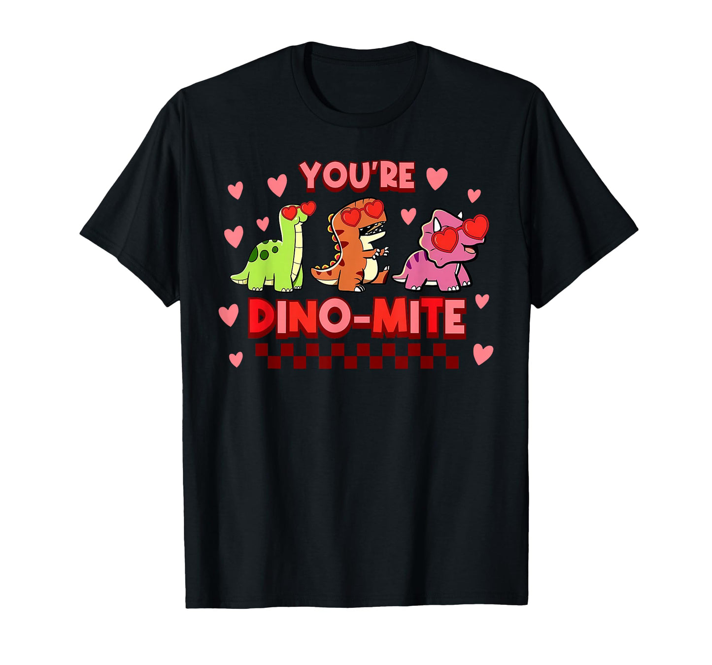 You're Dino Mite Dinosaur Valentines Day Teacher Student T-Shirt
