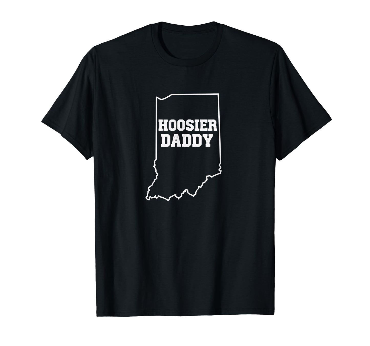 US States Hoosier Daddy State Outline Design T-Shirt