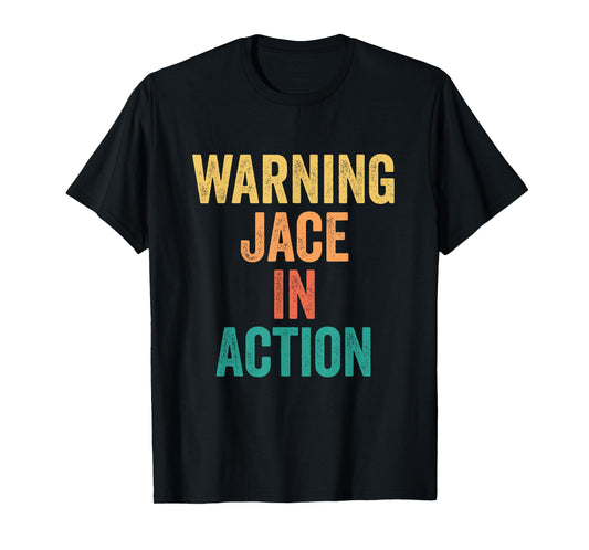 Warning Jace In Action Funny Custom Name For Boys T-Shirt