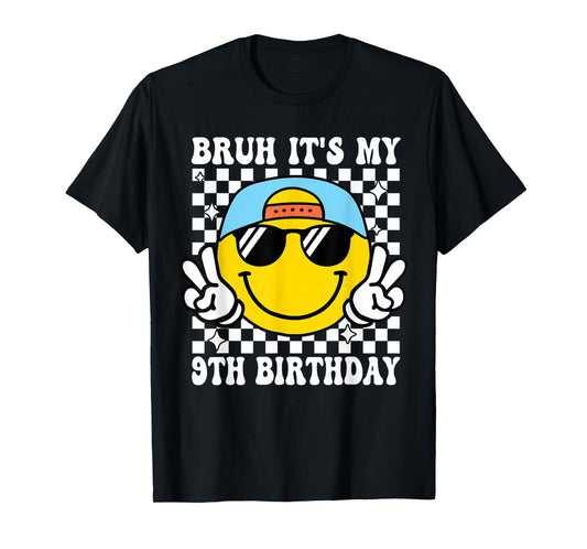 Bruh It's My 9th Birthday 9 Year Old Birthday Boys Girls T-Shirt