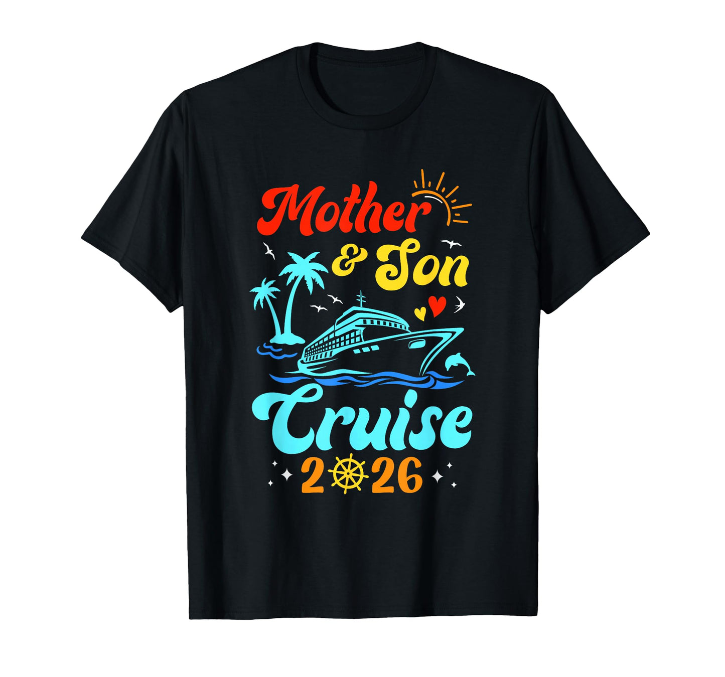 Mother Son Cruise 2026 Family Matching Trip Mom Son T-Shirt