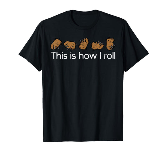 Capybara This Is How I Roll Cute Capy Rodent Men Women Kids T-Shirt