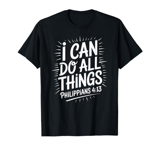 I Can Do All Things Bible Verse Design T-Shirt