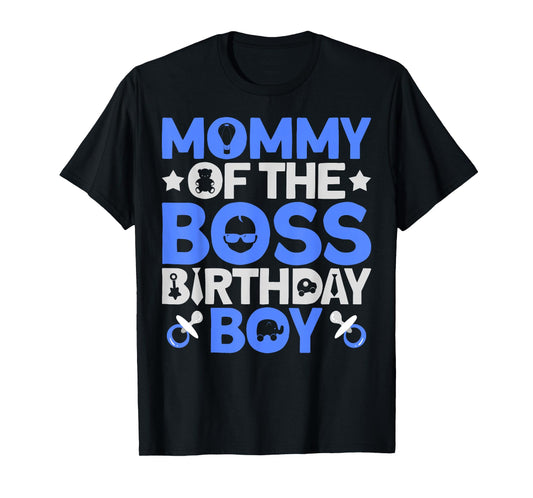 Mommy Of The Boss Birthday Party Outfit Like A Boss Mommy T-Shirt