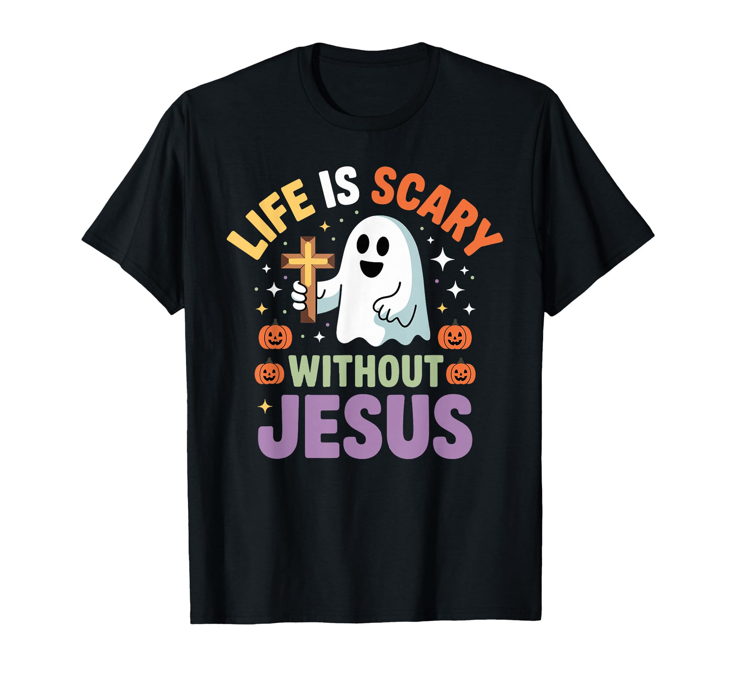 Life is Scary Without Jesus Christian Halloween Ghost T-Shirt