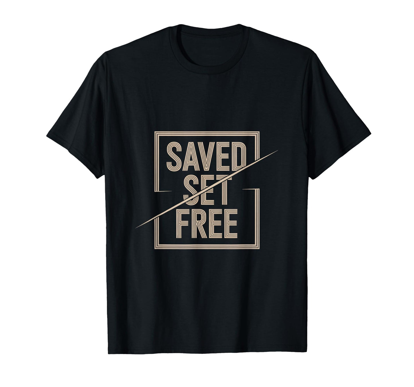 Christian Saved Set Free Faith Scripture T-Shirt