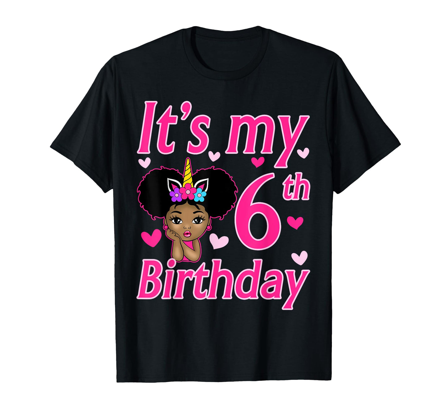 It's My 6th Birthday Girls 6 Years Old Black Girl Birthday T-Shirt