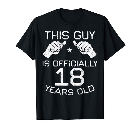 This Guy Officially 18 Years Old 18th Birthday Men Boys T-Shirt