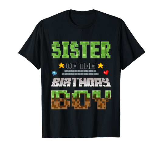 Sister of The Birthday Boy Video Gamer Pixel Birthday Party T-Shirt