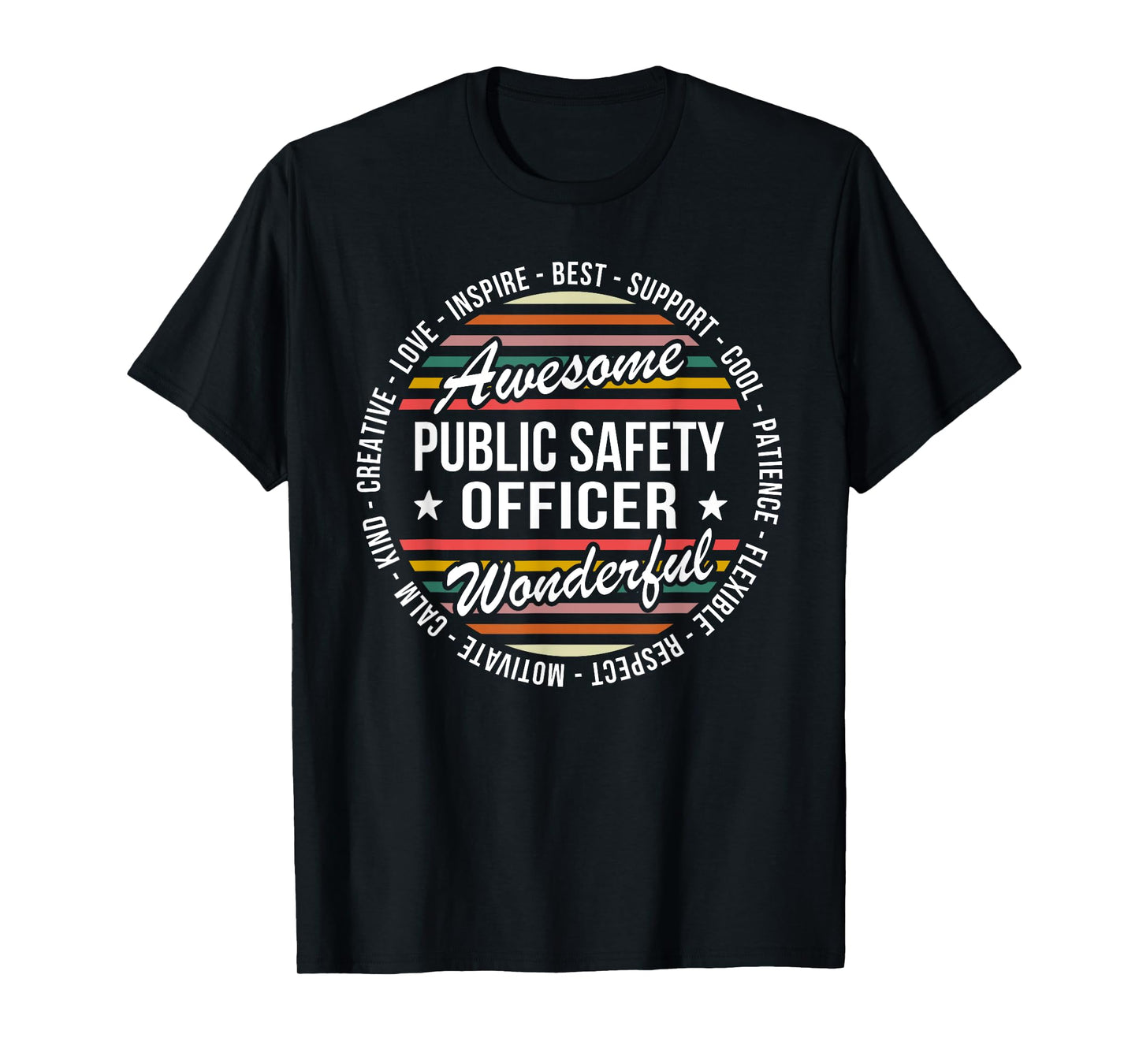 Public Safety Officer Tshirt Gifts Appreciation Inspire T-Shirt