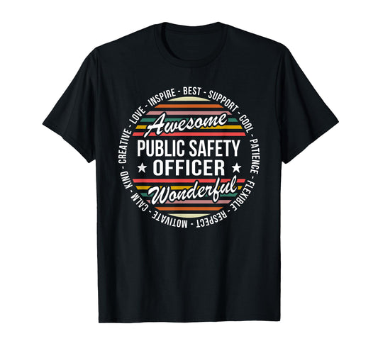 Public Safety Officer Tshirt Gifts Appreciation Inspire T-Shirt