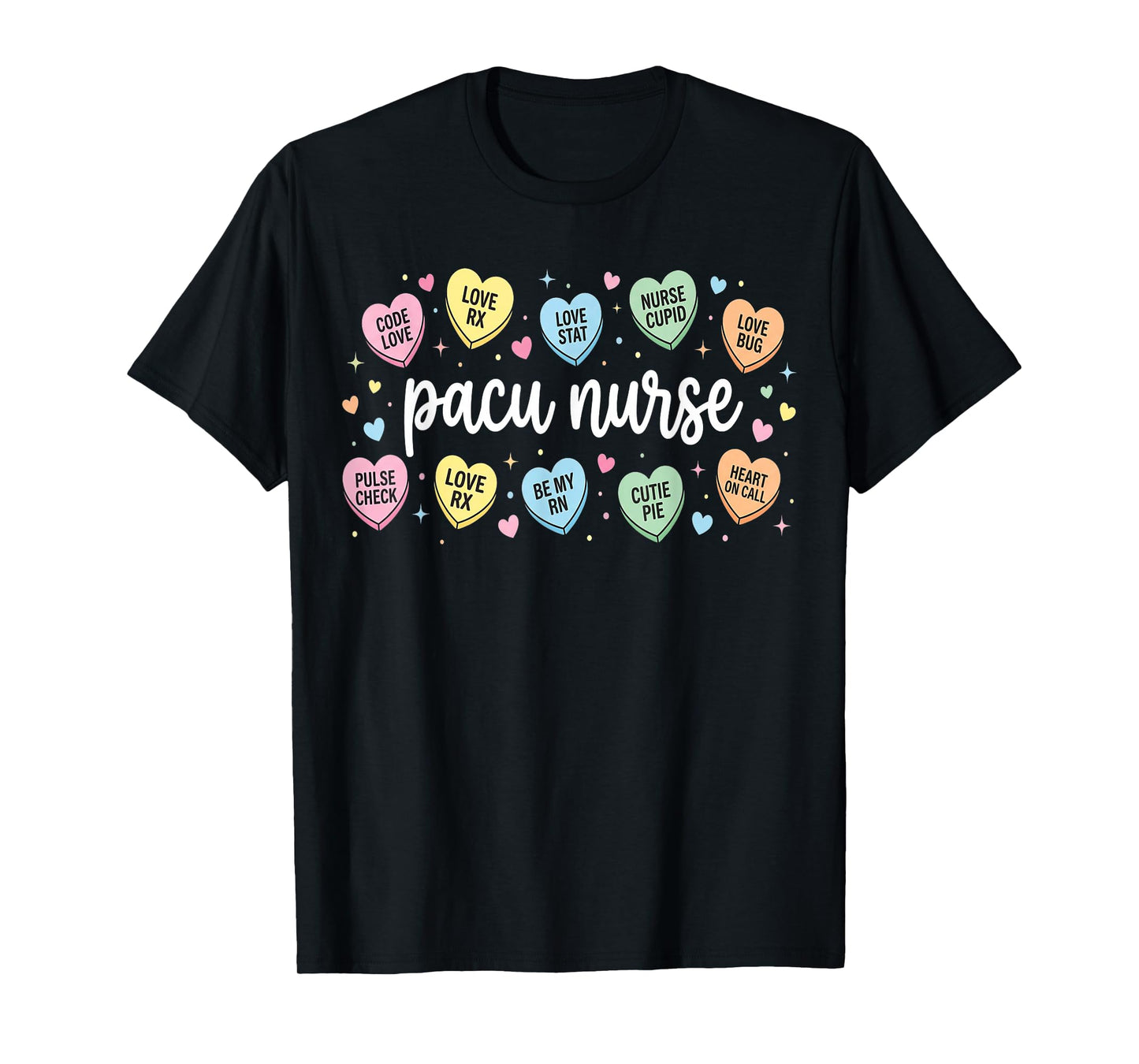 Nurses Heart Pacu Valentine Post Anesthesia Care Unit Nurse T-Shirt