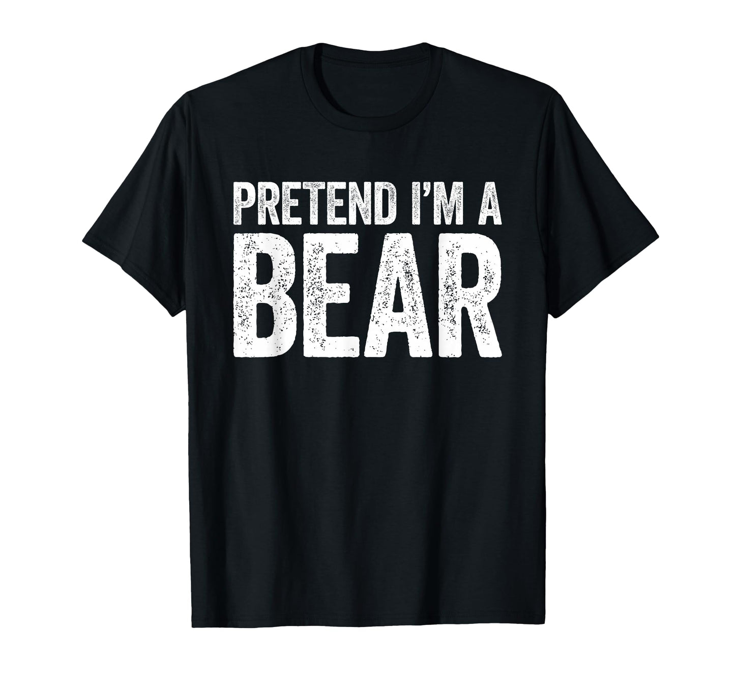 Pretend I'm A Bear Shirt Adult Kids Men Women Bear Costume T-Shirt