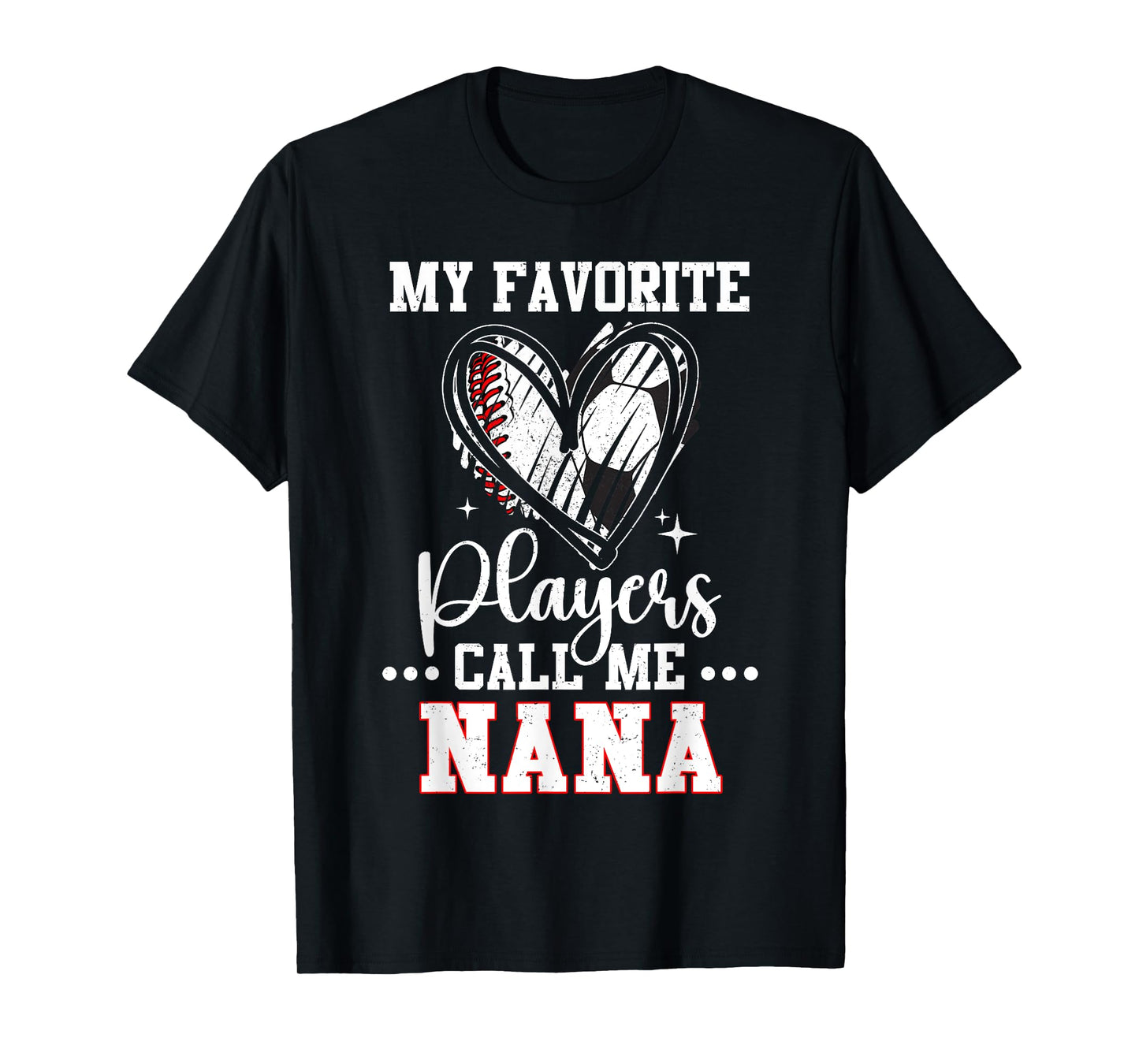My Favorite Baseball Soccer Players Call Me Nana T-Shirt