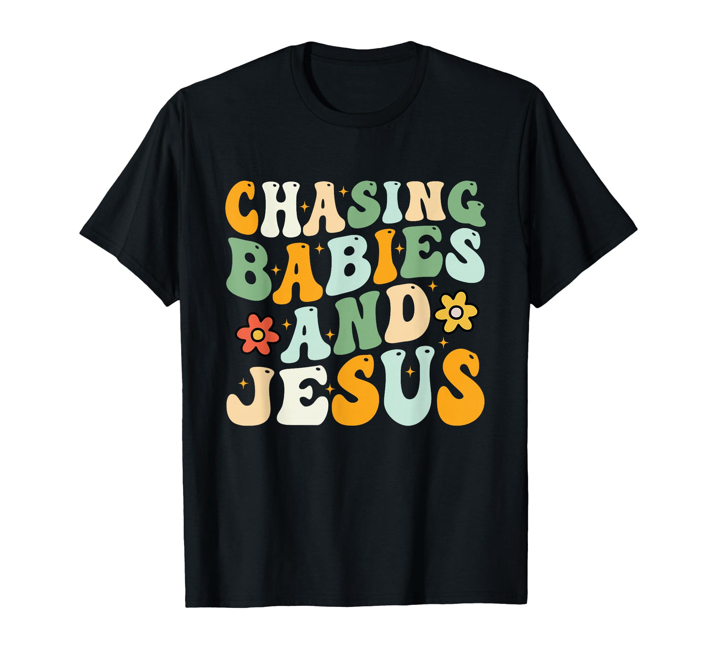 Chasing Babies and Jesus Christian Design T-Shirt